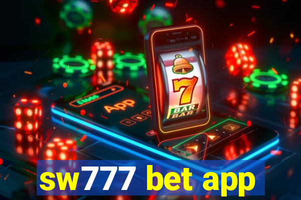 sw777 bet app